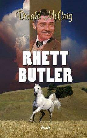 Donald McCaig: Rhett Butler