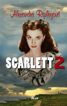 Alexandra Ripley: Scarlett 2
