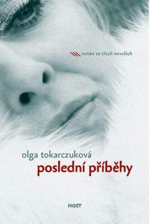 Olga Tokarczuk: Poslední příběhy
