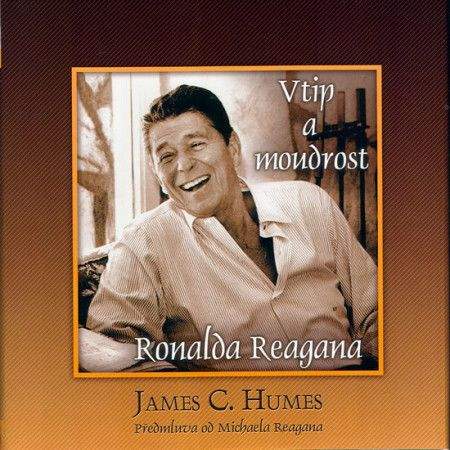 James C. Humes: Vtip a moudrost Ronalda Reagana