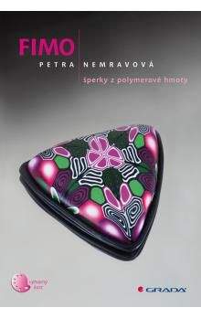 Petra Nemravová: Fimo - šperky z polymerové hmoty