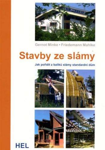 Gernot Minke: Stavby ze slámy