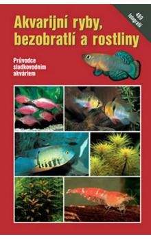 Schaefer Claus: Akvarijní ryby, bezobratlí a rostliny