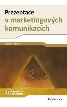 Ladislav Kopecký: Prezentace v marketingových komunikacích
