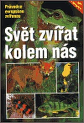 Wilfried Stichmann, Erich Kretzschmar: Svět zvířat kolem nás
