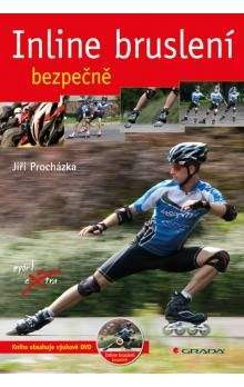 Jiří Procházka: Inline bruslení bezpečně + DVD