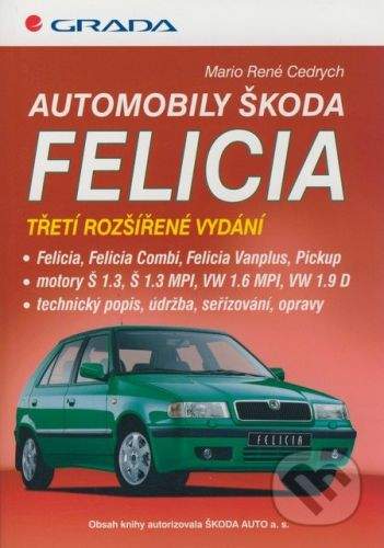 Mario René Cedrych: Automobily Škoda Felicia