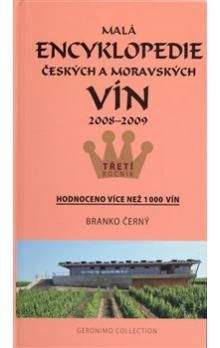 Branko Černý: Malá encyklopedie českých a moravských vín 2008 - 2009