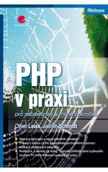Oliver Leiss, Jasmin Schmidt: PHP v praxi