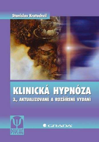 Stanislav Kratochvíl: Klinická hypnóza