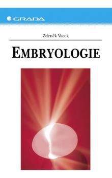 Zdeněk Vacek: Embryologie
