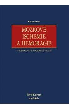 Pavel Kalvach: Mozkové ischemie a hemoragie