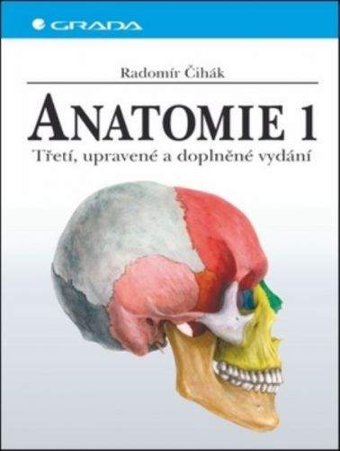 Radomír Čihák: Anatomie 1 - 3. vydání