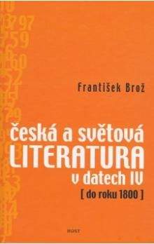 František Brož: Česká a světová literatura v datech IV