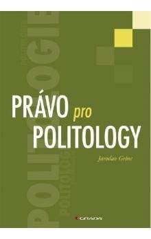 Jaroslav Grinc: Právo pro politology