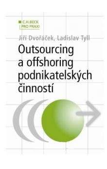 Ladislav Tyll: Outsourcing a offshoring podnikatelských činností