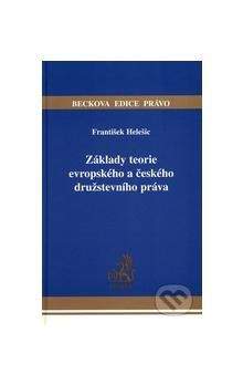 František Helešic: Základy teorie evropského a českého družstevního práva