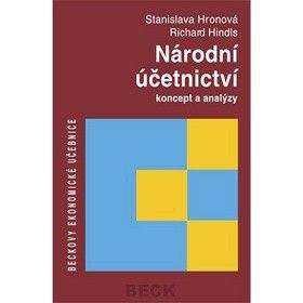 Stanislava Hronová; Richard Hindls: Národní účetnictví koncept a analýzy