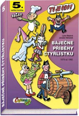 Jaroslav Němeček: Báječné příběhy Čtyřlístku 1979 až 1982 (5.velká kniha)