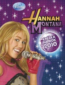 Walt Disney: Hannah Montana Knížka na rok 2010