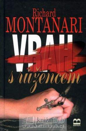 Richard Montanari: Vrah s růžencem