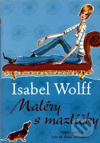 Isabel Wolff: Maléry s mazlíčky