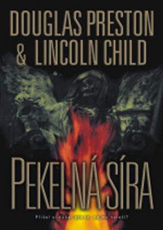 Douglas Preston, Lincoln Child: Pekelná síra