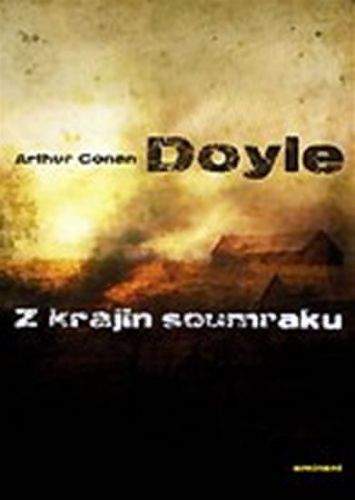 Arthur Conan Doyle: Z krajin soumraku