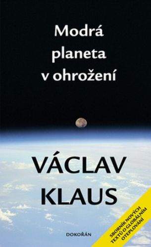Václav Klaus: Modrá planeta v ohrožení