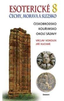 Jiří Kuchař, Václav Vokolek: Esoterické Čechy, Morava a Slezsko 8