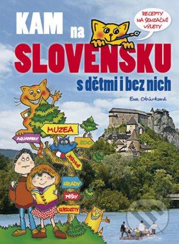 Eva Obůrková: Kam na Slovensku s dětmi i bez nich