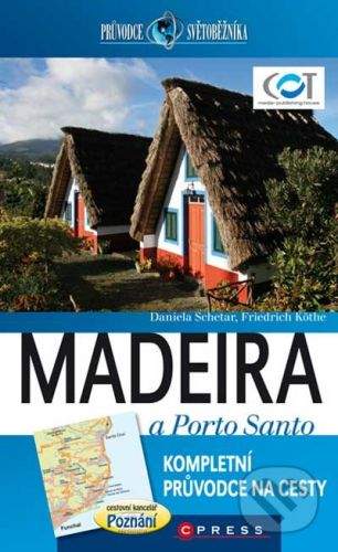 Schetar, Rainer Köthe: Madeira a Porto Santo