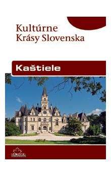 Ján Lacika: Kaštiele - Kultúrne krásy Slovenska