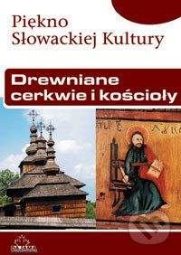 Drewniane cerkwie i kościoły - Kolektív autorov