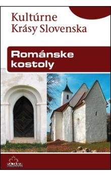Štefan Podolinský: Románske kostoly - Kultúrne krásy Slovenska