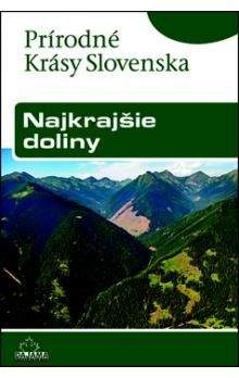 Ján Lacika: Najkrajšie doliny  - Prírodné krásy Slovenska