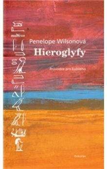 Penelope Wilson: Hieroglyfy