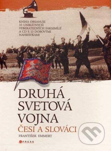 František Emmert: Druhá svetová vojna: Česi a Slováci