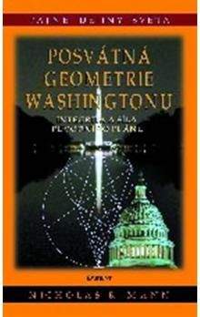Nicholas R. Mann: Posvátná geometrie Washingtonu