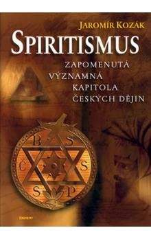 Jaromír Kozák: Spiritismus