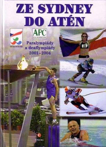 Jiří Lacina: Ze Sydney do Atén - Paralympiády a deaflympiády 2001-2004
