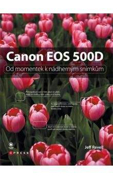 Jeff Revell: Canon EOS 500D