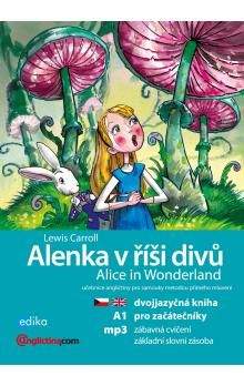 Lewis Carroll: Alenka v říši divů / Alice in Wonderland