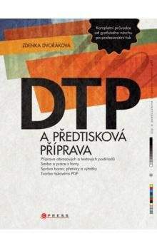 Zdeňka Dvořáková: DTP a předtisková příprava