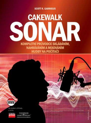 Scott R. Garrigus: Cakewalk Sonar