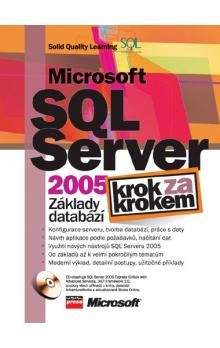 Solid Quality Learning: Microsoft SQL Server 2005: Základy databází