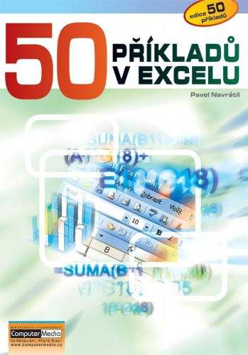 Pavel Navrátil: 50 příkladů v Excelu + CD