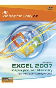 Kolektiv: Videopříručka Excel 2007 nejen pro začátečníky - DVD