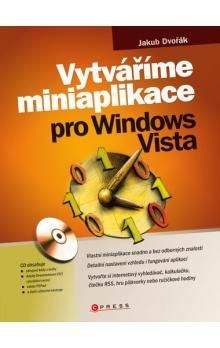 Jakub Dvořák: Vytváříme miniaplikace pro Windows Vista