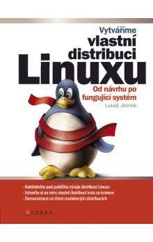 Lukáš Jelínek: Vytváříme vlastní distribuci Linuxu